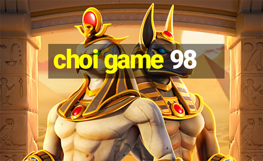 choi game 98