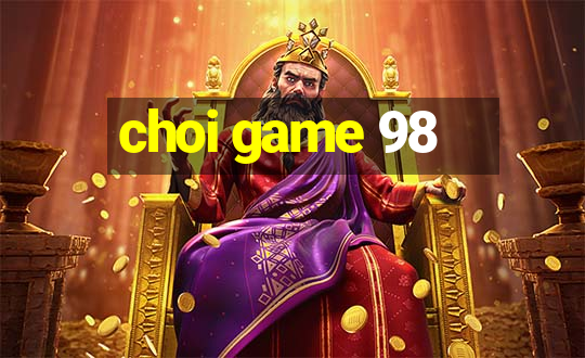 choi game 98