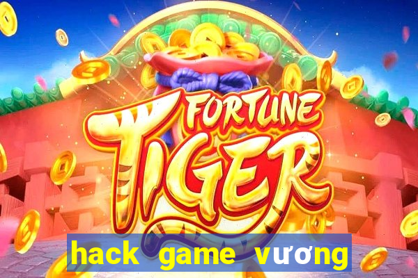 hack game vương bài chiến cơ