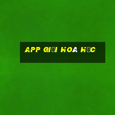 app giải hoá học