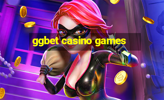 ggbet casino games