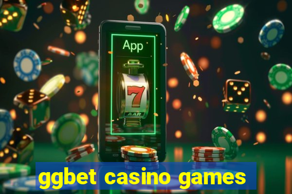 ggbet casino games