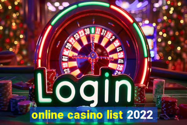 online casino list 2022