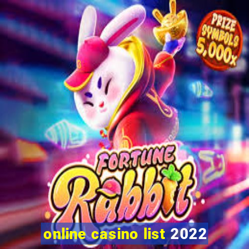 online casino list 2022