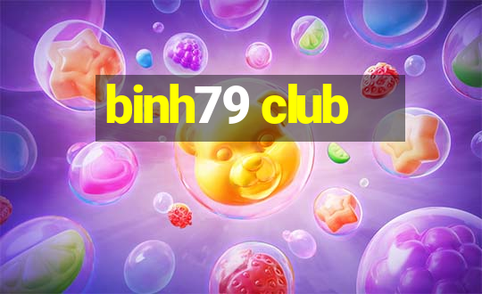 binh79 club