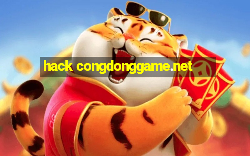 hack congdonggame.net