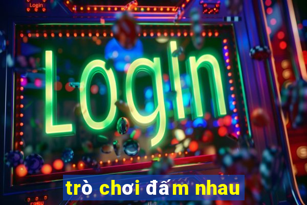 trò chơi đấm nhau