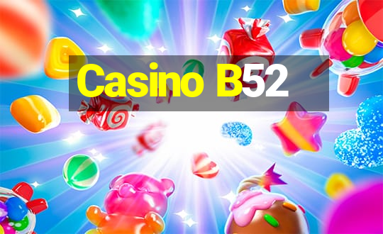 Casino B52