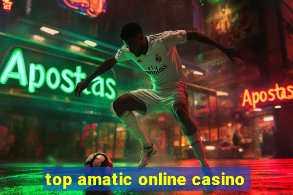 top amatic online casino