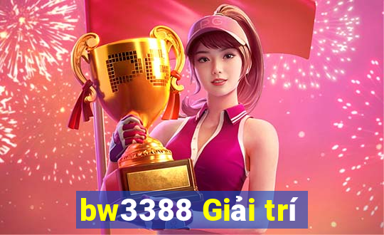 bw3388 Giải trí