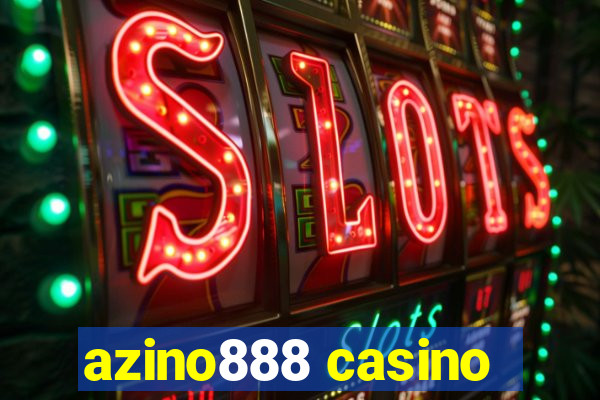 azino888 casino