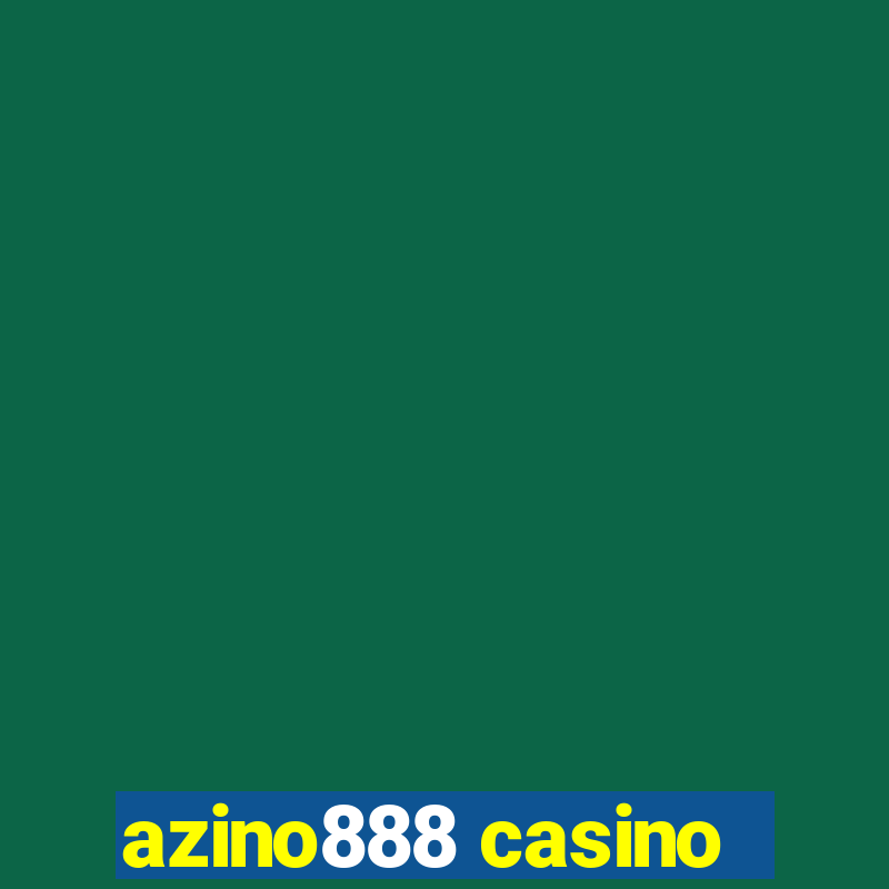 azino888 casino