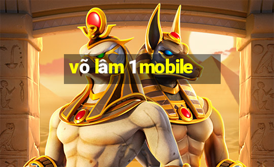 võ lâm 1 mobile