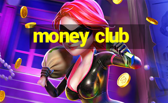 money club