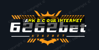 đánh bạc qua internet