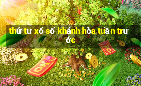 thứ tư xổ số khánh hòa tuần trước