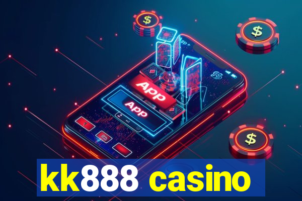 kk888 casino