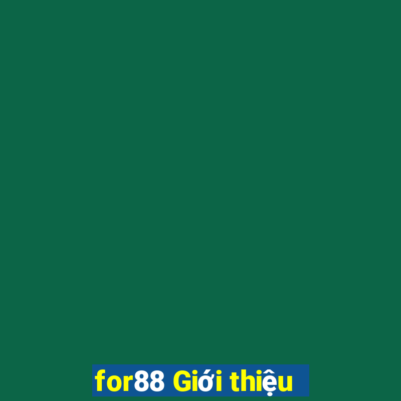 for88 Giới thiệu