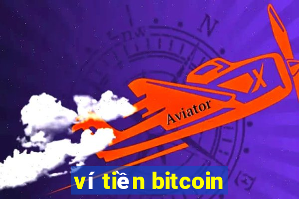 ví tiền bitcoin