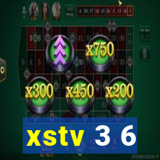 xstv 3 6