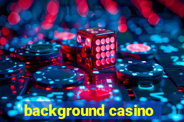 background casino