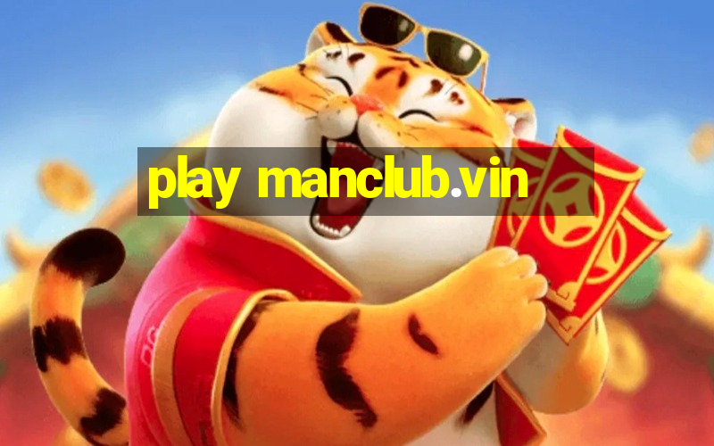 play manclub.vin