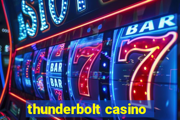 thunderbolt casino