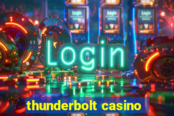 thunderbolt casino