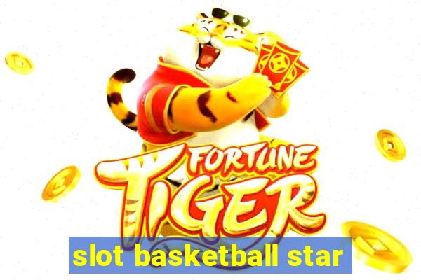 slot basketball star