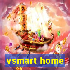 vsmart home