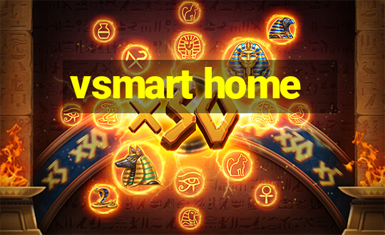 vsmart home