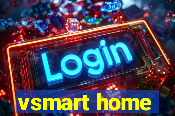 vsmart home