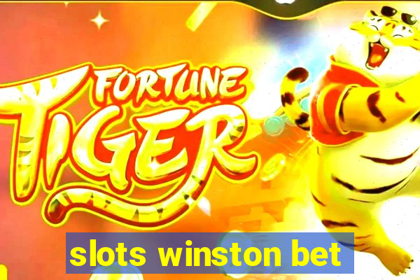 slots winston bet