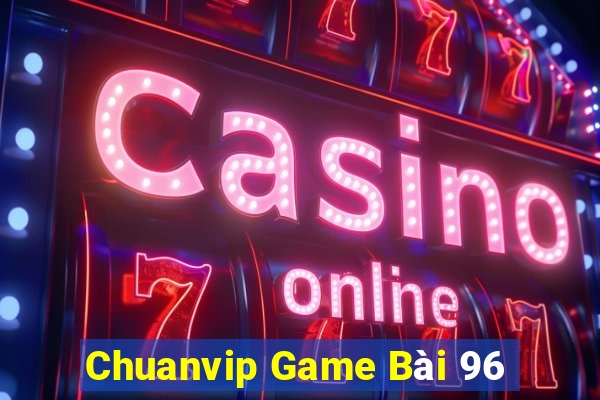 Chuanvip Game Bài 96