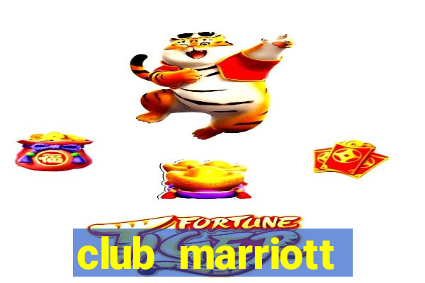 club marriott membership fee