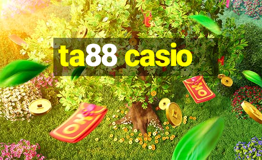 ta88 casio