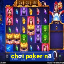 chơi poker n8