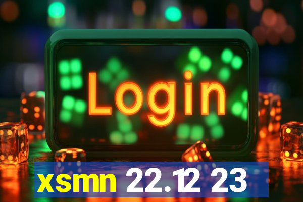 xsmn 22.12 23