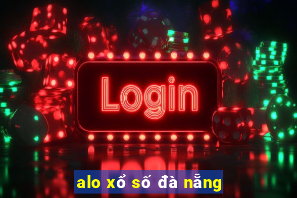 alo xổ số đà nẵng