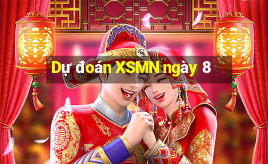 Dự đoán XSMN ngày 8