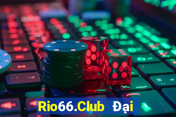 Rio66.Club Đại Lý Cấp 1 Game Bài