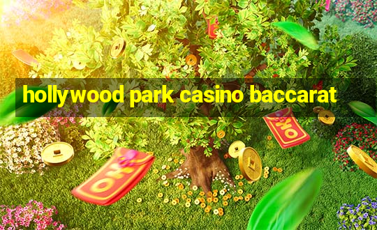 hollywood park casino baccarat