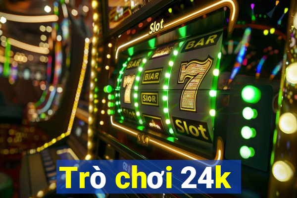 Trò chơi 24k