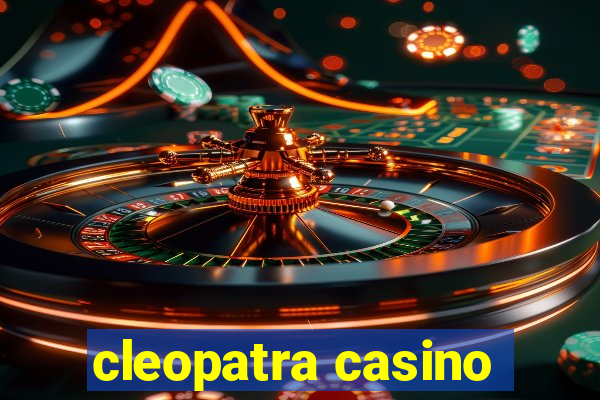 cleopatra casino