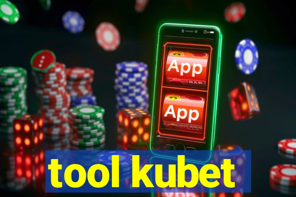 tool kubet