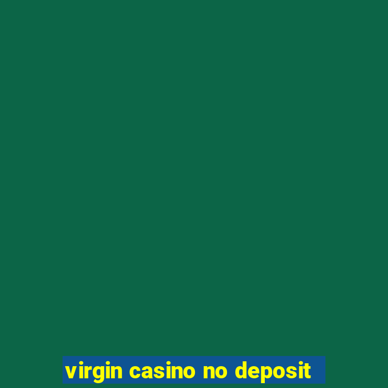 virgin casino no deposit