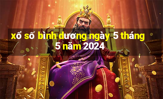 xổ số bình dương ngày 5 tháng 5 năm 2024