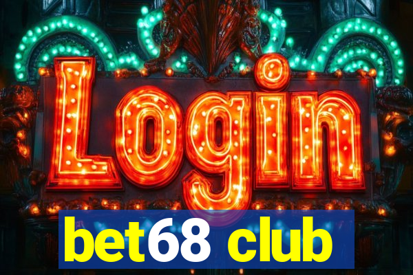 bet68 club