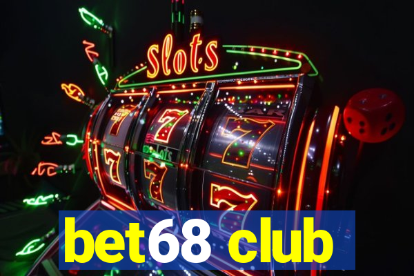 bet68 club