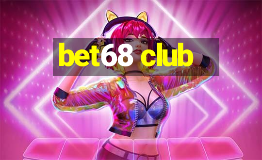 bet68 club